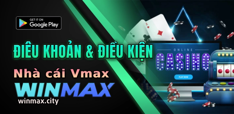 Điều Khoản Điều Kiện Nhà Cái Winmax 2025 4 Điều khoản Điều Kiện winmax